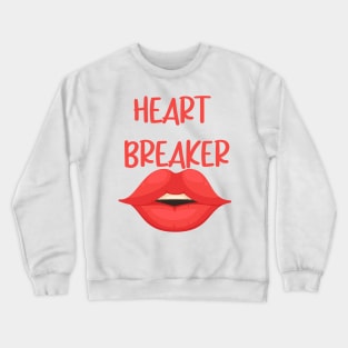 Heart breaker for lovers couples Crewneck Sweatshirt